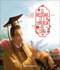 Le rossignol et l'empereur de Chine
