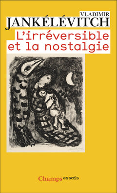 L'Irréversible et la nostalgie