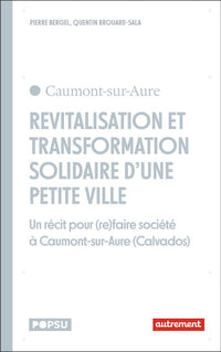 Revitalisation et transformation solidaire d'une petite ville