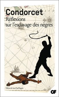 Réflexions sur l'esclavage des nègres