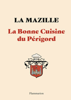 La Bonne Cuisine du Périgord