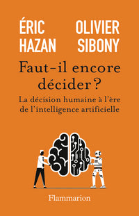 Faut-il encore décider ?