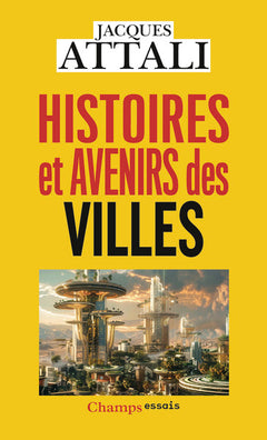 Histoires et avenirs des villes
