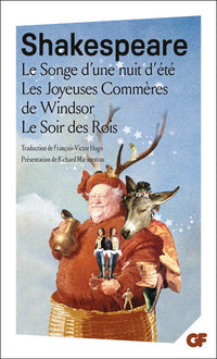 Le Songe d'une nuit d'été - Les Joyeuses Commères de Windsor - Le Soir des Rois