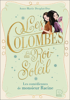 Les colombes du Roi-Soleil