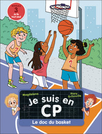 Je suis en CP - Le doc du basket