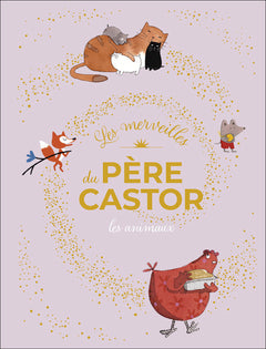 Les merveilles du Père Castor - Les animaux