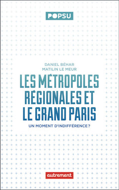 Les métropoles régionales et le Grand Paris