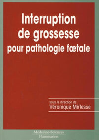 Interruption de grossesse pour pathologie foetale