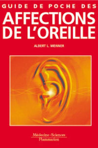 Guide de poche des affections de l'oreille