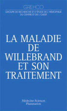 La maladie de Willebrand et son traitement