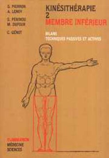 Kinésithérapie, tome 2 : Membre inférieur