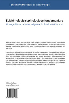 Epistémologie sophrologique fondamentale - Ouvrage illustré de textes originaux du Pr. Alfonso Caycedo