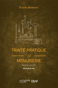 Traité pratique de menuiserie