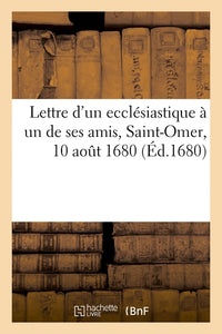 Lettre d'un ecclésiastique à un de ses amis