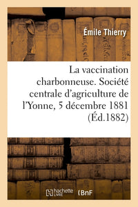La vaccination charbonneuse, conférence publique