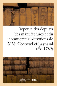 Réponse des députés des manufactures et du commerce de France