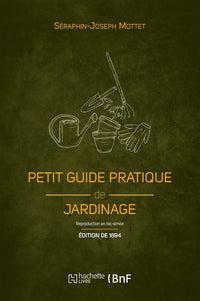 Petit guide pratique de jardinage