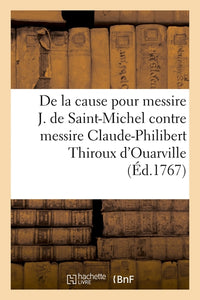 Exposition de la cause pour J. de Saint-Michel, premier président en la chambre des comptes de Blois