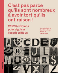 C'est pas parce qu'ils sont nombreux à avoir tort qu'ils ont