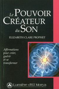 LE POUVOIR CREATEUR DU SON 2E ED.