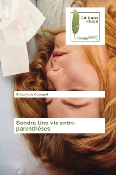 Sandra, une vie entre parenthèses