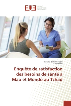 Enquete de satisfaction des besoins de sante A Mao et Mondo au Tchad