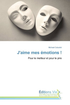 J'aime mes emotions !