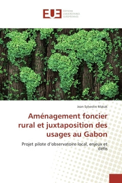 Amenagement foncier rural et juxtaposition des usages au Gabon