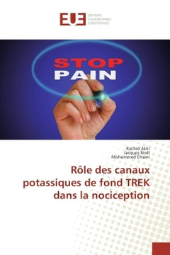 Role des canaux potassiques de fond TReK dans la nociception