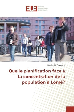 Quelle planification face A la concentration de la population A Lome?