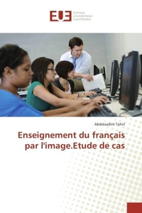 Enseignement du français par l'image : étude de cas