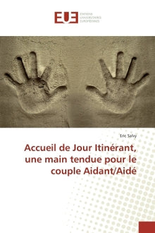 Accueil de Jour Itinerant, une main tendue pour le couple Aidant/Aide