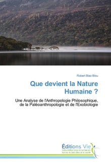 Que devient la nature humaine ?