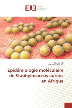 Epide?miologie moleculaire de Staphylococcus aureus en Afrique