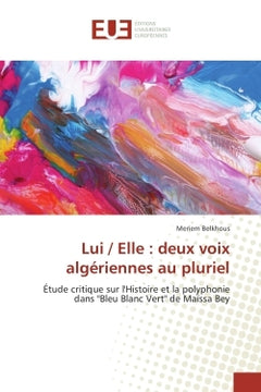 Lui / elle : deux voix algeriennes au pluriel