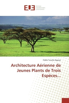 Architecture Aerienne de Jeunes Plants de Trois espèces...