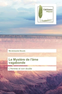 Le mystère de l'âme vagabonde