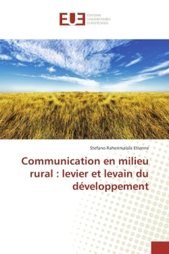 Communication en milieu rural : levier et levain du developpement