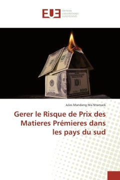Gerer le risque de prix des matieres premieres dans les pays du sud