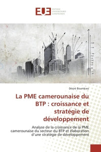 La PME camerounaise du BTP : croissance et strategie de developpement