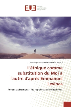 L'éthique comme substitution du moi à l'autre
