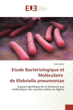 Etude bacteriologique et moleculaire de Klebsiella pneumoniae