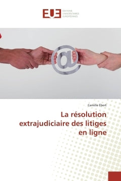 La resolution extrajudiciaire des litiges en ligne