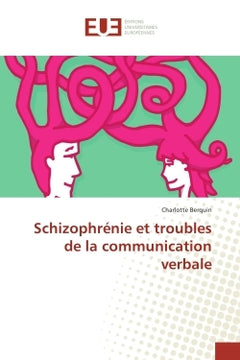 Schizophrenie et troubles de la communication verbale