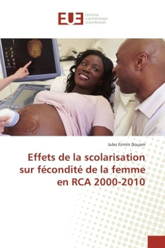 Effets de la scolarisation sur fecondite de la femme en RCA 2000-2010