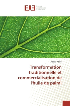Transformation traditionnelle et commercialisation de l'huile de palme