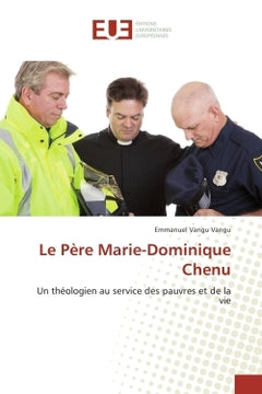 Le Pere Marie-Dominique Chenu