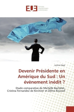 Devenir présidente en Amérique du Sud