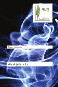 Ah si j'étais toi